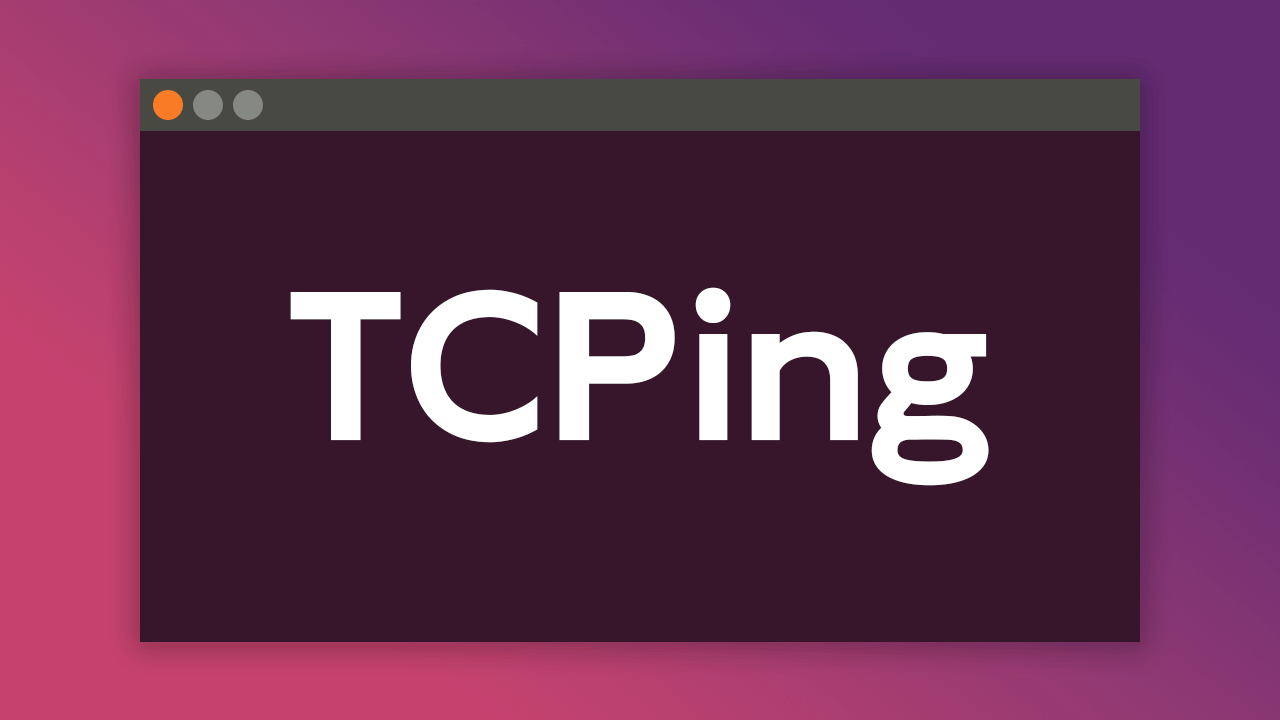 TCPing 实用网络测试工具的安装和使用教程